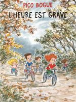 Pico Bogue tome 11 “L'heure est grave” par Dominique Roques et Alexis Dormal